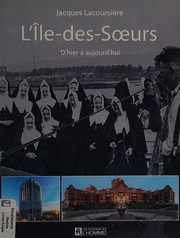 Cover of: L'Île-des-Soeurs: d'hier à aujourd'hui