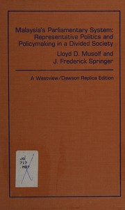 Cover of: Malaysia's parliamentary system: representative politics and policymaking in a divided society