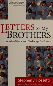 Cover of: Letters to my brothers by Stephen J. Rossetti