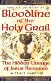 Cover of: Bloodline of the Holy Grail by Laurence Gardner