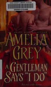 Cover of: A gentleman says "I do"