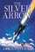Cover of: The Silver Arrow