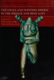Cover of: The Urals and Western Siberia in the Bronze and Iron ages