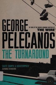 Cover of: The turnaround by George P. Pelecanos