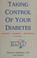 Cover of: Taking control of your diabetes