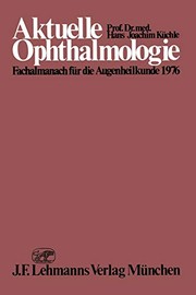 Cover of: Aktuelle Ophthalmologie: Fachalmanach für die Augenheilkunde 1976