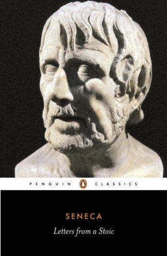 Letters from a Stoic. by Seneca the Younger