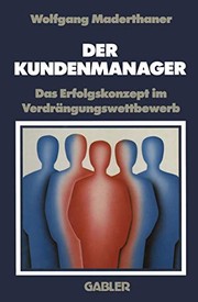 Cover of: Der Kundenmanager by Wolfgang Maderthaner