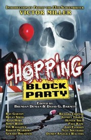Cover of: Chopping Block Party: An Anthology of Suburban Terror