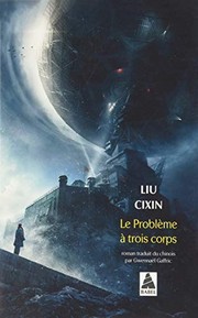 Cover of: Le Problème à trois corps by 刘慈欣