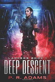 Cover of: Deep Descent by P R Adams