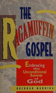 Cover of: The ragamuffin Gospel by Brennan Manning
