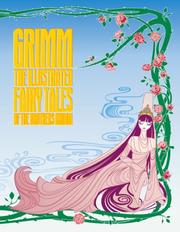 Cover of: Grimm: The Illustrated Fairy Tales of the Brothers Grimm