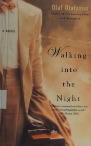 Cover of: Walking into the night by Ólafur Jóhann Ólafsson.