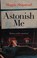 Cover of: Astonish me