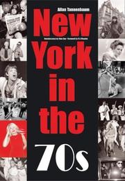 Cover of: New York in the 70s | Allan Tannenbaum