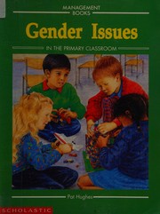 Cover of: Gender Issues in the Primary Classroom (Management Books) by Hughes, Pat, Jeanette Tunstall