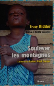 Cover of: Soulever les montagnes by Tracy Kidder