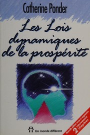 Cover of: Les lois dynamiques de la prospérité