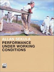 Cover of: Allan Sekula: Performance Under Working Conditions