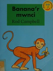 Cover of: Banana'r mwnci by Rod Campbell