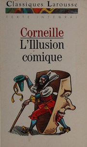 L' illusion comique by Pierre Corneille