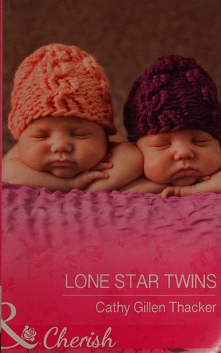 Lone Star Twins by Cathy Gillen Thacker