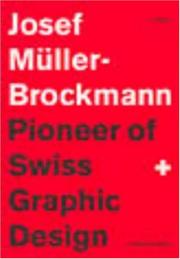 Cover of: Josef Muller-Brockmann: Pioneer of Swiss Graphic Design