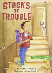 Cover of: Stacks of Trouble by Martha Brenner, Liza Woodruff, Lucien Dodge
