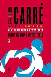 Cover of: Agent Running in the Field by John le Carré
