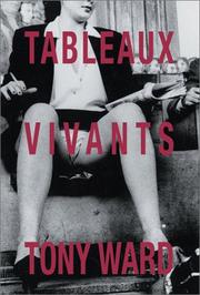 Cover of: Tony Ward: Tableaux Vivants