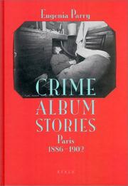Crime album stories by Eugenia Parry Janis, Eugenia Parry, Alphonse Bertillon