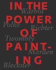 Cover of: In the Power of Painting: Warhol, Polke, Richter, Twombly,