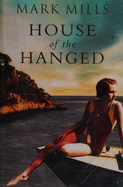 Cover of: House of the hanged by Mark Mills