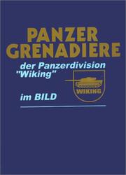 Cover of: Panzer-Grenadiere der Panzerdivision "Wiking" im Bild