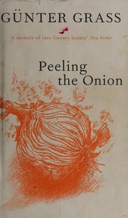 Cover of: Peeling the onion by Günter Grass