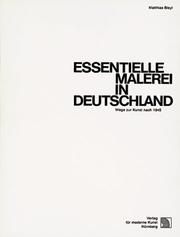 Cover of: Essentielle Malerei in Deutschland by Matthias Bleyl
