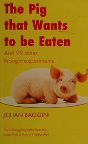 The Pig That Wants to Be Eaten Julian Paperback by Baggini And Ninety-Nine .. 