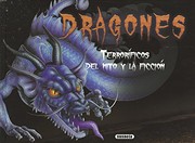 Cover of: Dragones terroríficos del mito y la ficción
