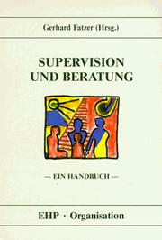 Supervision und Beratung by Gerhard Fatzer