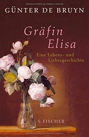 Cover of: Gräfin Elisa: Eine Lebens- und Liebesgeschichte