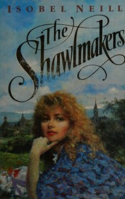The shawlmakers by Isobel Neill