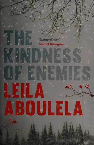 The kindness of enemies by Leila Aboulela