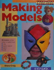 Cover of: A First Guide to Making Models (Field Guides)