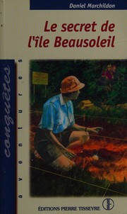 Cover of: Le Bien Precieux de L'Ile Beausejour (Collection Des Deux Solitudes)