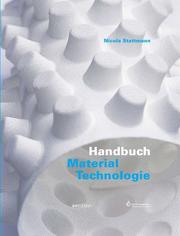 Handbook of Material Technologies by Nicola Stattmann