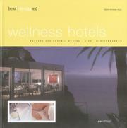 Cover of: best designed wellness hotels Western and Central Europe, Alps, and Mediterranean