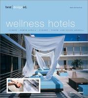 Cover of: Best Designed Wellness Hotels II: North and South America, Caribbean, Mexico