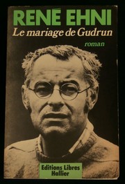 Cover of: Le mariage de Gudrun by René Ehni