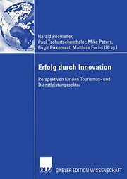 Cover of: Erfolg durch Innovation: Perspektiven für den Tourismus- und Dienstleistungssektor Festschrift für Klaus Weiermair zum 65. Geburtstag 10 Jahre ICRET